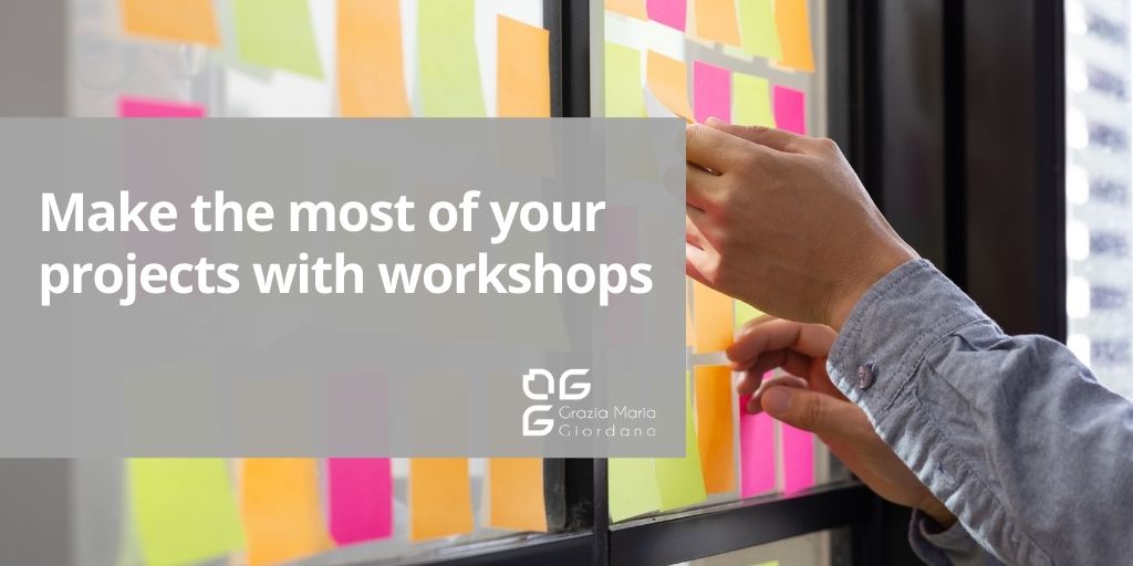 Make the most of your projects with workshops
