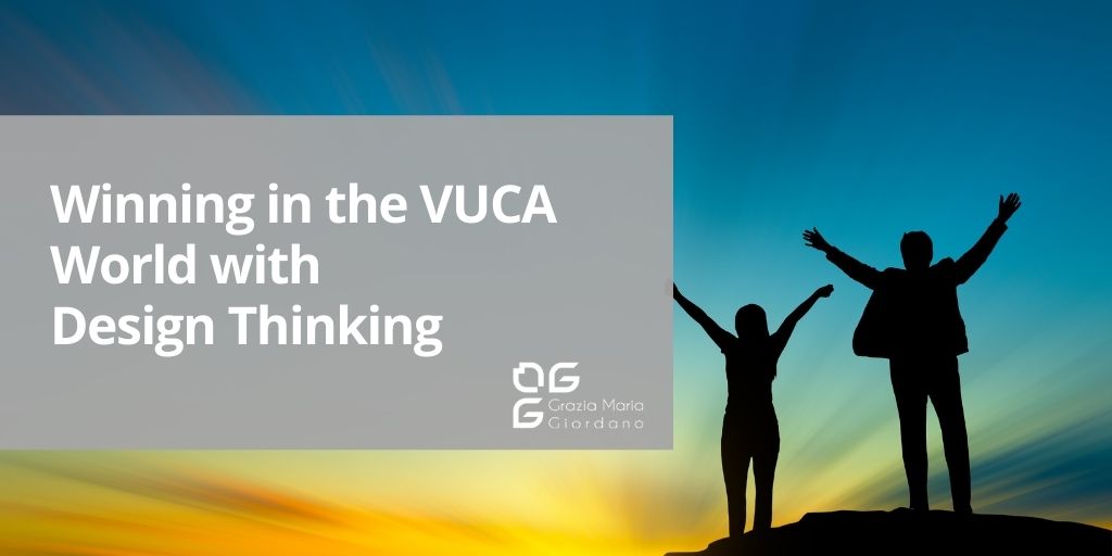 Winning in the VUCA world with Design Thinking
