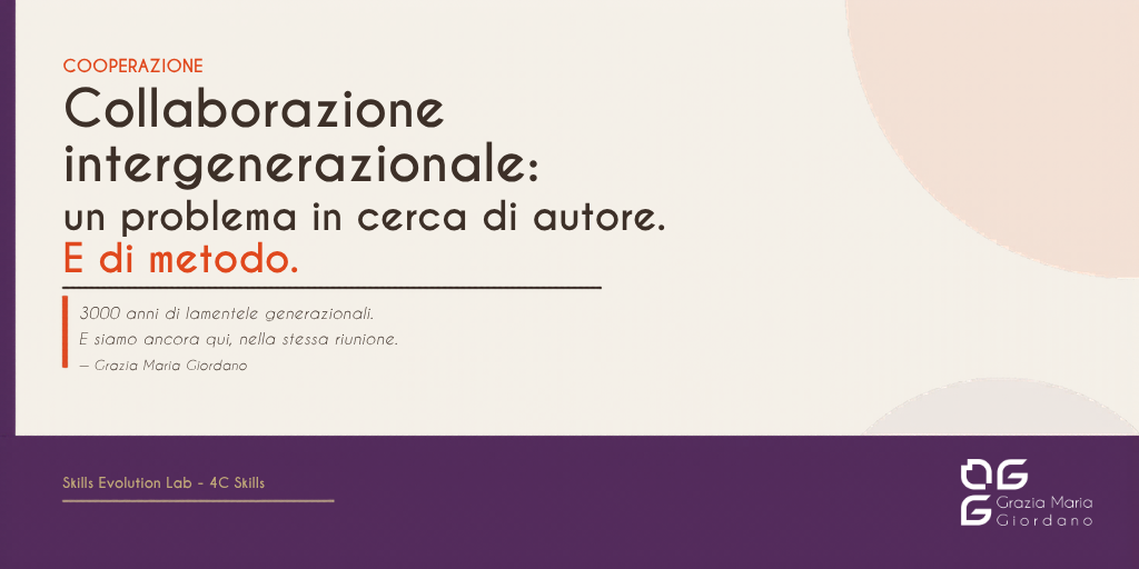 Collaborazione intergenerazionale: un problema in cerca di autore. E di metodo.